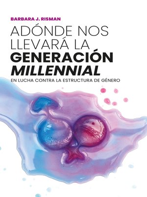 cover image of Adónde nos llevará la generación "millennial"